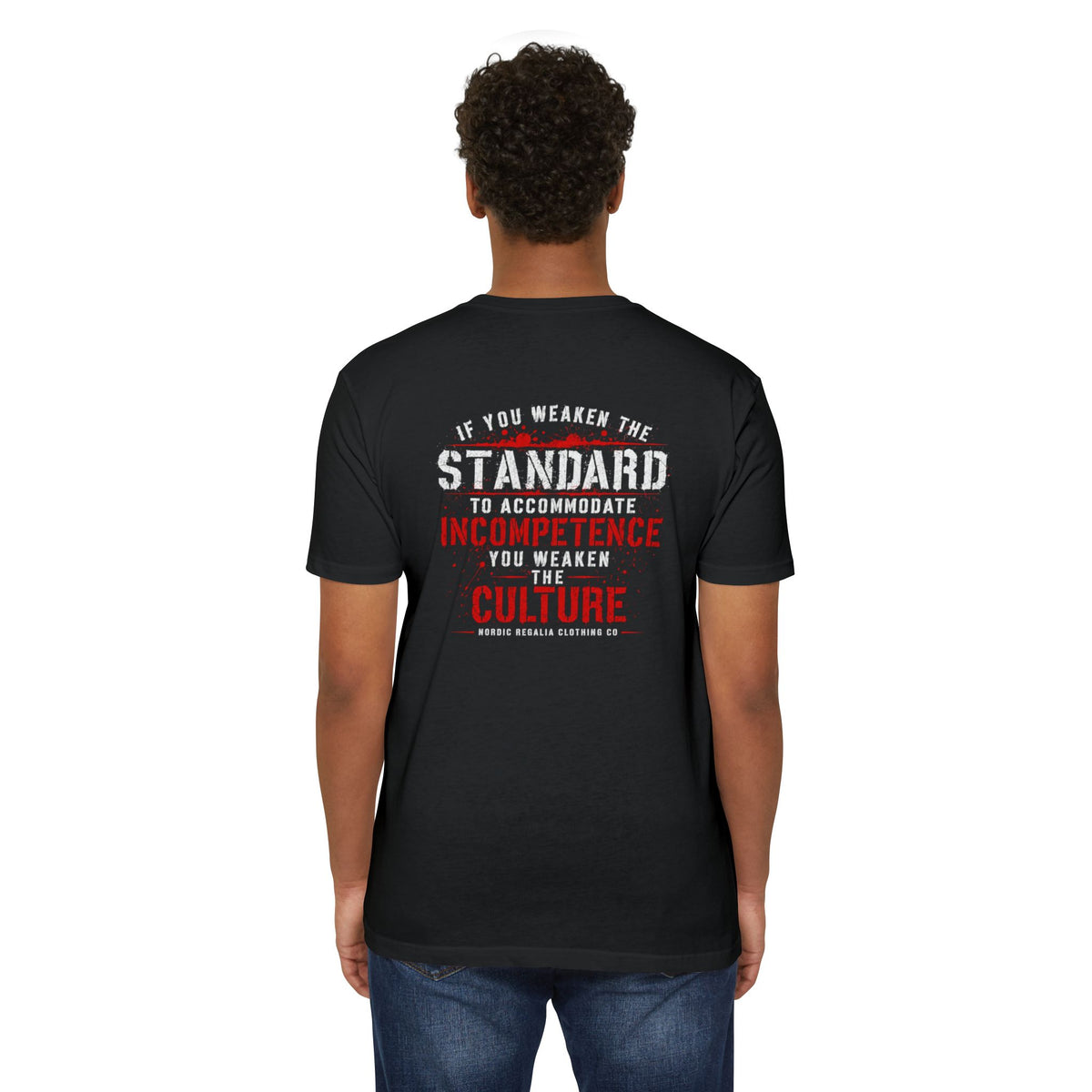 If You Weaken the Standard T-Shirt — Military/Aggressive Motto Tee